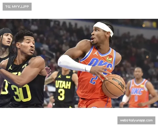 亚历山大关键球能力提升 雷霆后卫制胜时刻表现稳健